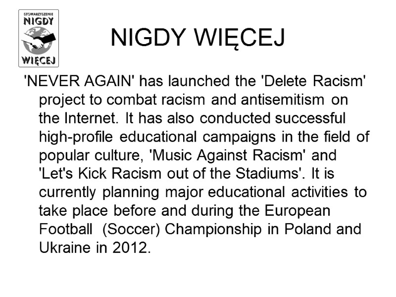 NIGDY WIĘCEJ 'NEVER AGAIN' has launched the 'Delete Racism' project to combat racism and